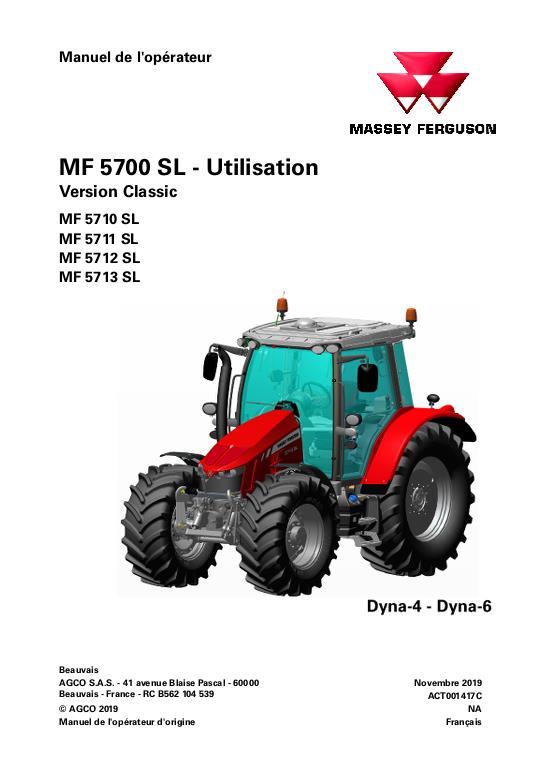 AGCO 5710SL 5711SL 5712SL 5713SL (Dyna-4 & 6, classic, operation) Operator Manual ACT001417C French 1 AGCO 5710SL 5711SL 5712SL 5713SL (Dyna-4 & 6, classic, operation) Operator Manual ACT001417C French