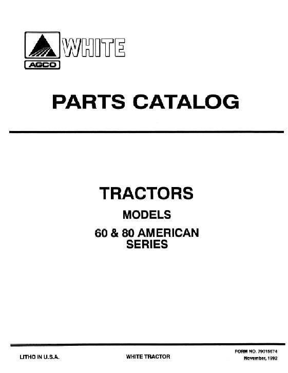 AGCO 60 80 American Series Tractor Parts Book 79015674 English 1 AGCO 60 80 American Series Tractor Parts Book 79015674 English