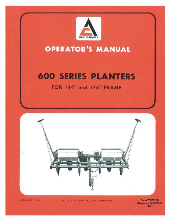 AGCO 600 Series Planter (144 & 176 inch frame, 1971-74) Operator Manual 70573268 English 1 AGCO 600 Series Planter (144 & 176 inch frame, 1971-74) Operator Manual 70573268 English