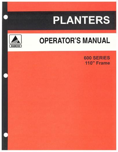 AGCO 600 Series Planter Unit (110 inch frame, 1975) Operator Manual 70581042 English 1 AGCO 600 Series Planter Unit (110 inch frame, 1975) Operator Manual 70581042 English