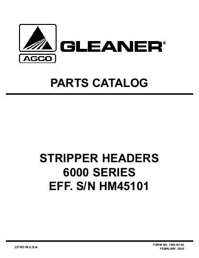 AGCO 6000 Series Stripper Header (eff sn HM45101, 2003) Parts Book 79021612A English 1 AGCO 6000 Series Stripper Header (eff sn HM45101, 2003) Parts Book 79021612A English