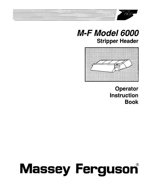 AGCO 6000 Series Stripper Header (prior to sn W45101) Operator Manual 1449715M3 English 1 AGCO 6000 Series Stripper Header (prior to sn W45101) Operator Manual 1449715M3 English