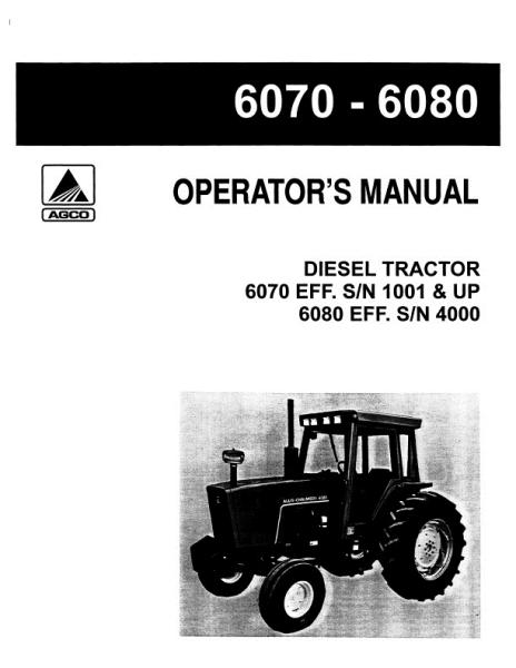 AGCO 6070 (eff sn 1001) 6080 (eff sn 4000) Tractor Operator Manual 70275862 English