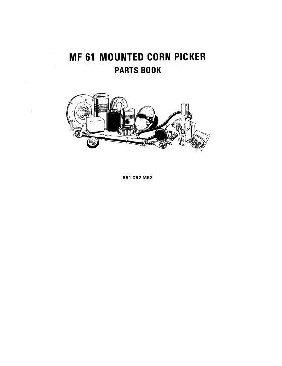 AGCO 61 Corn Picker (1 row) Parts Book 651052M92 English 1 AGCO 61 Corn Picker (1 row) Parts Book 651052M92 English