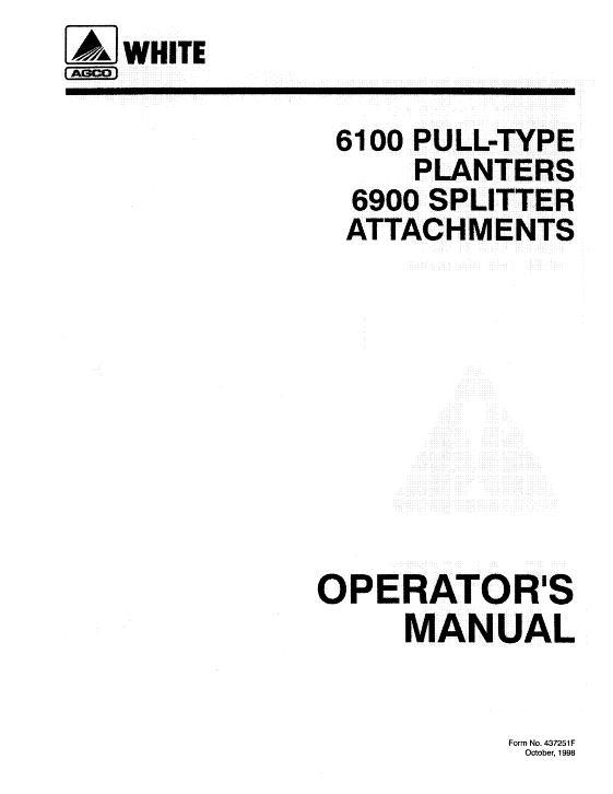 AGCO 6100 Series Planter 6900 Splitter (attachment) Operator Manual 437251F English 1 AGCO 6100 Series Planter 6900 Splitter (attachment) Operator Manual 437251F English
