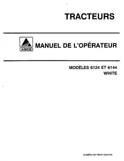 AGCO 6124 6144 Tractor Operator Manual 72507478 French 1 AGCO 6124 6144 Tractor Operator Manual 72507478 French