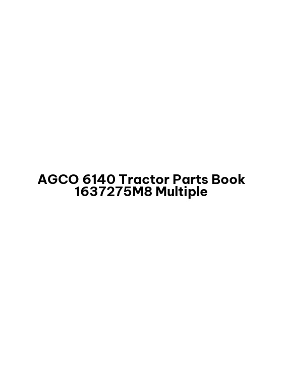 AGCO 6140 Tractor Parts Book 1637275M8 Multiple