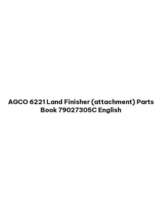 AGCO 6221 Land Finisher (attachment) Parts Book 79027305C English
