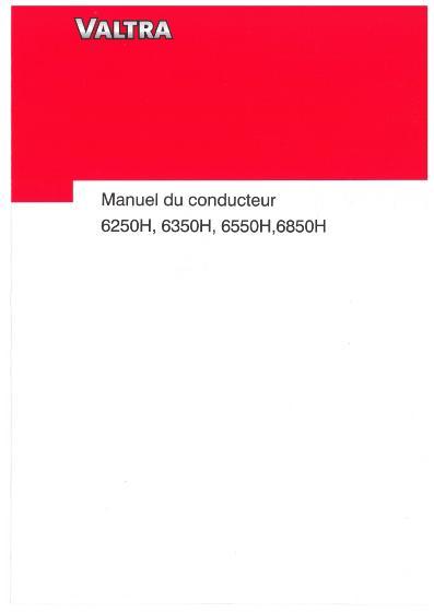 AGCO 6250H 6350H 6550H 6850H Tractor Operator Manual V39828314 French 1 AGCO 6250H 6350H 6550H 6850H Tractor Operator Manual V39828314 French
