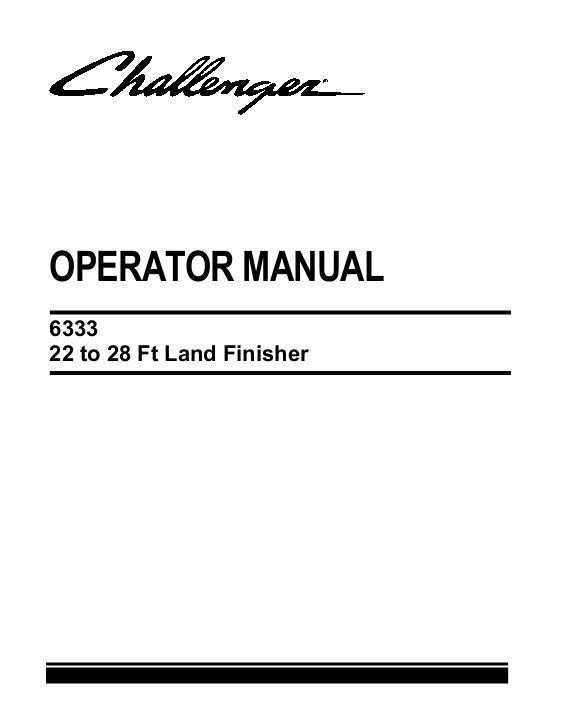 AGCO 6333 Land Finisher (22 - 28 ft) Operator Manual 997803CHH English 1 AGCO 6333 Land Finisher (22 - 28 ft) Operator Manual 997803CHH English