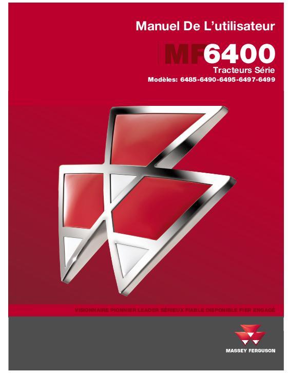 AGCO 6485 6490 6495 6497 6499 Tractor (tier 3 Dyna 6) Operator Manual 4315290M2 French 1 AGCO 6485 6490 6495 6497 6499 Tractor (tier 3 Dyna 6) Operator Manual 4315290M2 French