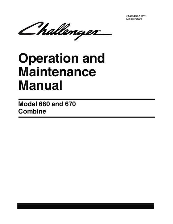 AGCO 660 670 Combine (eff sn HPxx101, 2005) Operator Manual 71406408A English 1 AGCO 660 670 Combine (eff sn HPxx101, 2005) Operator Manual 71406408A English