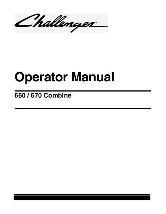 AGCO 660 670 Combine (eff sn HTxx101, 2008) Operator Manual 71421596B English 1 AGCO 660 670 Combine (eff sn HTxx101, 2008) Operator Manual 71421596B English