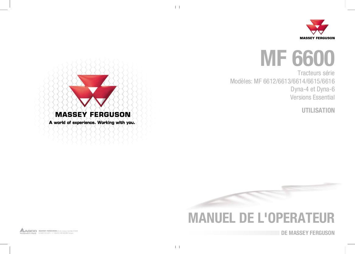 AGCO 6612 6613 6614 6615 6616 (classic, Dyna 4 & 6, operation) Operator Manual 7060456M1 French 1 AGCO 6612 6613 6614 6615 6616 (classic, Dyna 4 & 6, operation) Operator Manual 7060456M1 French