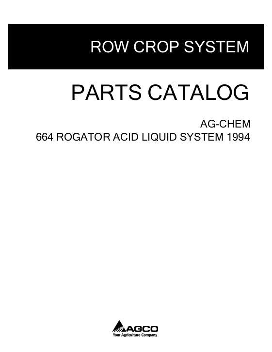 AGCO 664 RoGator (acid liquid system, 1994) Parts Book AG053590B English 1 AGCO 664 RoGator (acid liquid system, 1994) Parts Book AG053590B English