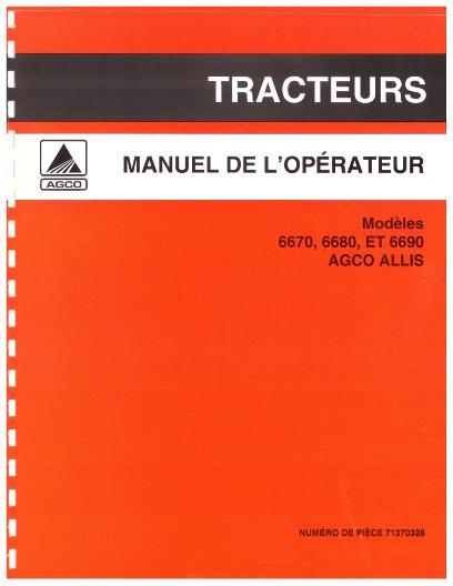 AGCO 6670 6680 6690 Tractor Operator Manual 71370328 French