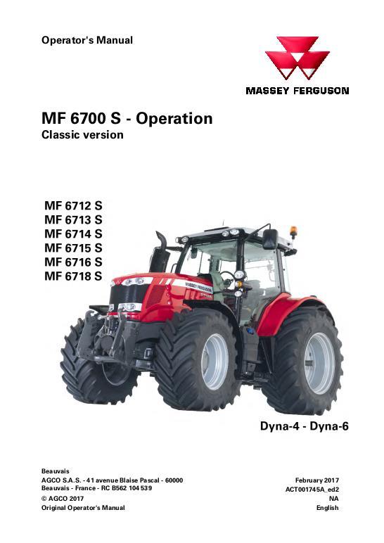 AGCO 6712S to 6718S Tractor (Dyna-4, Dyna-6, classic cab, operation) Operator Manual ACT001745A English 1 AGCO 6712S to 6718S Tractor (Dyna-4, Dyna-6, classic cab, operation) Operator Manual ACT001745A English