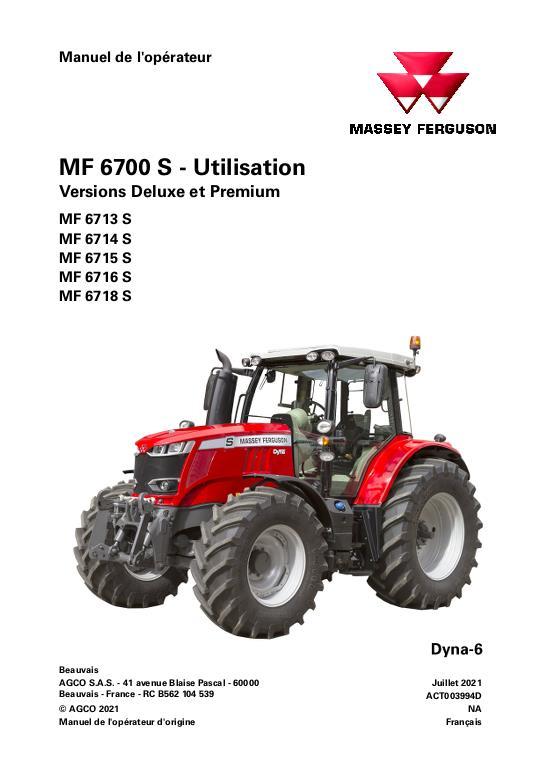 AGCO 6713S to 6718S Tractor (Dyna-6, deluxe premium, operation) Operator Manual ACT003994D French 1 AGCO 6713S to 6718S Tractor (Dyna-6, deluxe premium, operation) Operator Manual ACT003994D French