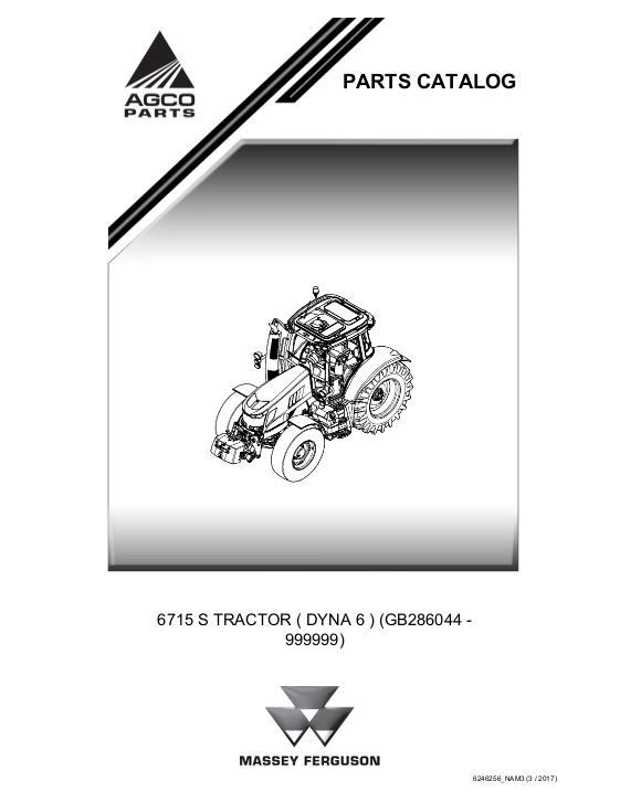 AGCO 6715S Tractor ( Dyna-6) Parts Book 6246256M3 English 1 AGCO 6715S Tractor ( Dyna-6) Parts Book 6246256M3 English