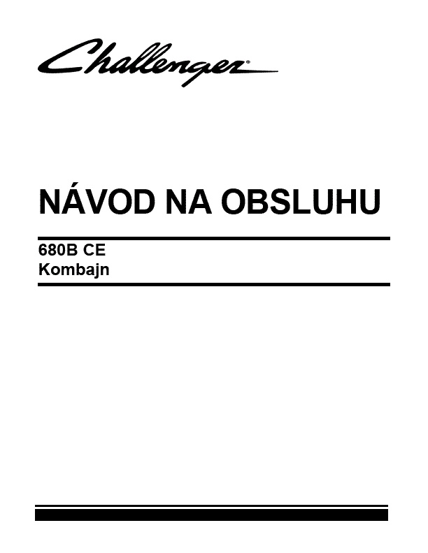AGCO 680B Combine (CE) Operator Manual 700732200B Slovakian 1 AGCO 680B Combine (CE) Operator Manual 700732200B Slovakian