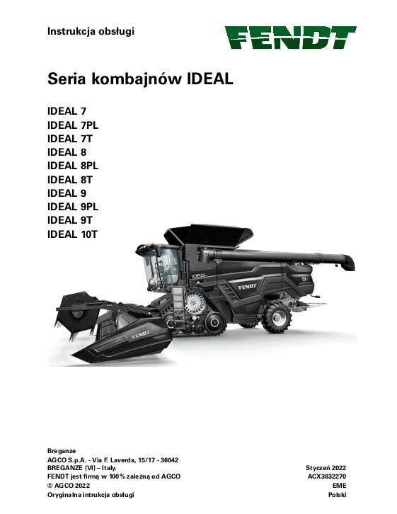 AGCO 7 8 9 10 IDEAL Combine (Europe only, stage V, 2021 2022) Operator Manual ACX3832270 Polish 1 AGCO 7 8 9 10 IDEAL Combine (Europe only, stage V, 2021 2022) Operator Manual ACX3832270 Polish