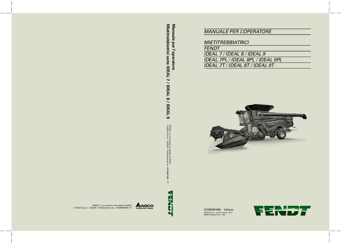AGCO 7 8 9 IDEAL Combine (Europe only, stage 5) Operator Manual ACW8861960 Italian 1 AGCO 7 8 9 IDEAL Combine (Europe only, stage 5) Operator Manual ACW8861960 Italian