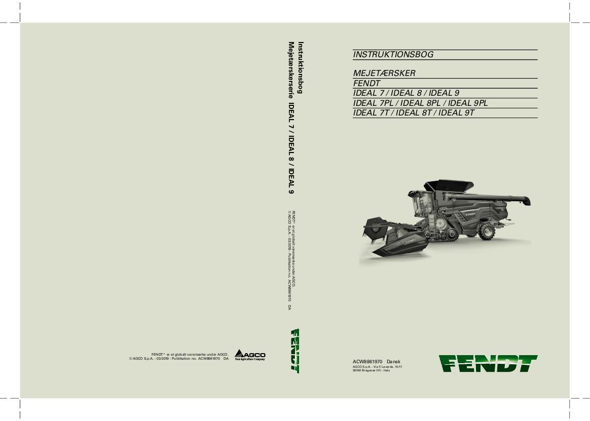 AGCO 7 8 9 IDEAL Combine (Europe only, stage 5) Operator Manual ACW8861970 Danish 1 AGCO 7 8 9 IDEAL Combine (Europe only, stage 5) Operator Manual ACW8861970 Danish