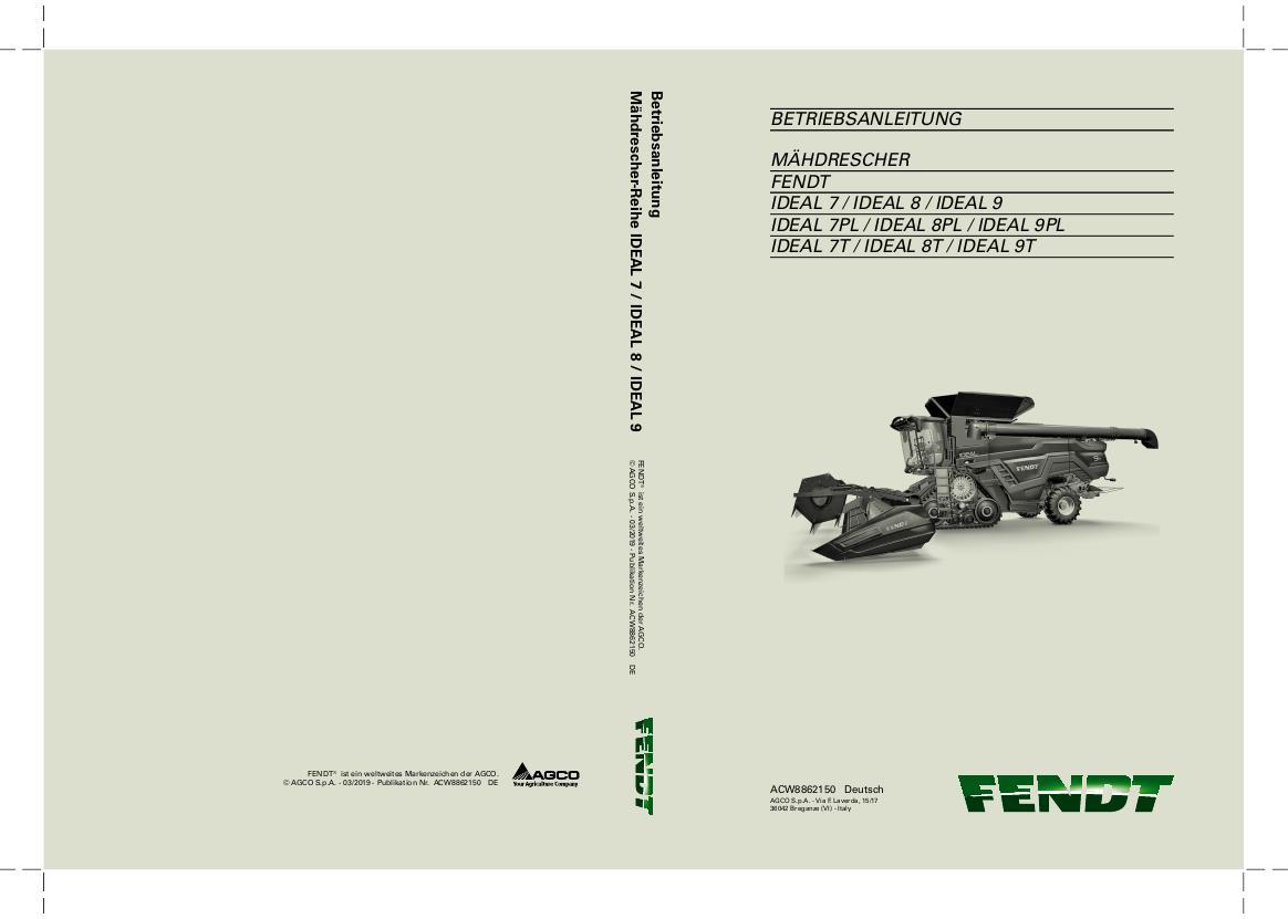 AGCO 7 8 9 IDEAL Combine (Europe only, stage 5) Operator Manual ACW8862150 German 1 AGCO 7 8 9 IDEAL Combine (Europe only, stage 5) Operator Manual ACW8862150 German