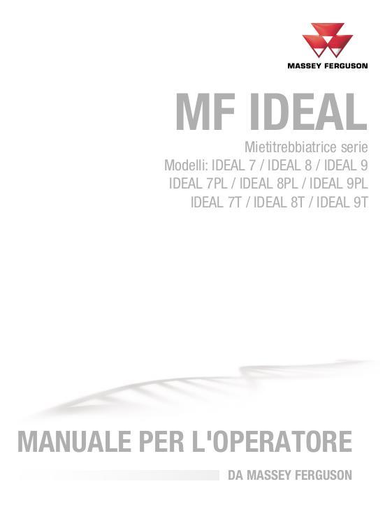 AGCO 7 8 9 IDEAL Combine (Europe only, stage V) Operator Manual ACX2738430 Italian 1 AGCO 7 8 9 IDEAL Combine (Europe only, stage V) Operator Manual ACX2738430 Italian