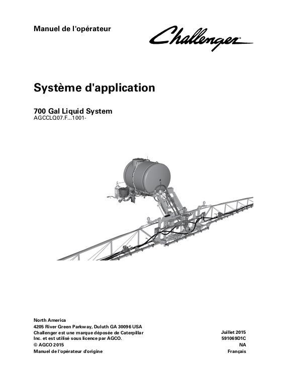 AGCO 700 Gallon RoGator (liquid system, eff sn Exxx1001) Operator Manual 591069D1C French 1 AGCO 700 Gallon RoGator (liquid system, eff sn Exxx1001) Operator Manual 591069D1C French
