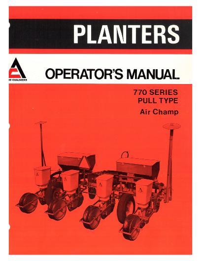 AGCO 700 Series (prior sn 451) 770 (prior sn 703 Planter (air champ) Operator Manual 70585905 English 1 AGCO 700 Series (prior sn 451) 770 (prior sn 703 Planter (air champ) Operator Manual 70585905 English