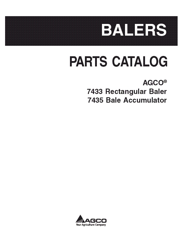 AGCO 7433 Rectangular Baler 7435 Bale Accumulator Parts Book 700731071C English 1 AGCO 7433 Rectangular Baler 7435 Bale Accumulator Parts Book 700731071C English