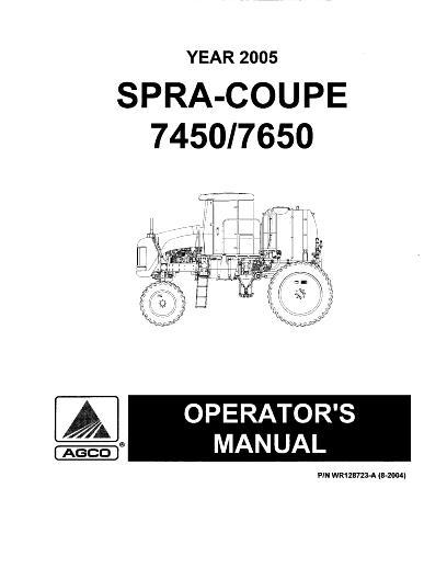 AGCO 7450 7650 Sprayer (chassis, 2005) Operator Manual WR128723 English 1 AGCO 7450 7650 Sprayer (chassis, 2005) Operator Manual WR128723 English