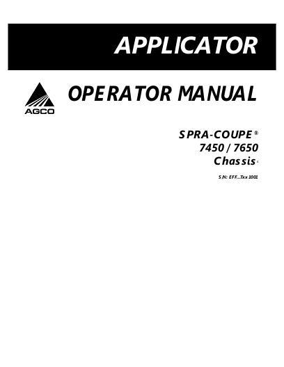AGCO 7450 7650 Sprayer (chassis, eff sn Txxx1001, 2008) Operator Manual 506408D1E English 1 AGCO 7450 7650 Sprayer (chassis, eff sn Txxx1001, 2008) Operator Manual 506408D1E English