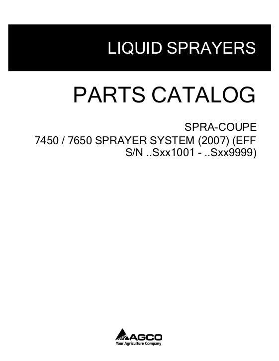 AGCO 7450 7650 Sprayer (liquid system, 2007) Parts Book 507547D1C English 1 AGCO 7450 7650 Sprayer (liquid system, 2007) Parts Book 507547D1C English