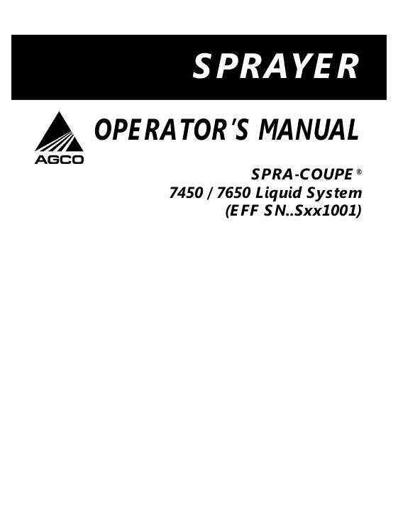 AGCO 7450 7650 Sprayer (liquid system, eff sn Sxx1001, 2007) Operator Manual 507548D1E English 1 AGCO 7450 7650 Sprayer (liquid system, eff sn Sxx1001, 2007) Operator Manual 507548D1E English