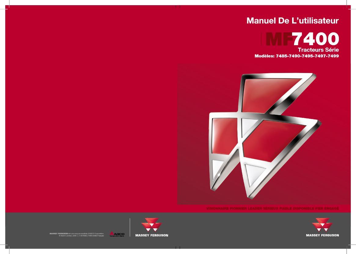 AGCO 7485 7490 7495 7497 7499 Tractor (Dyna-VT tier 3) Operator Manual 4315082M2 French 1 AGCO 7485 7490 7495 7497 7499 Tractor (Dyna-VT tier 3) Operator Manual 4315082M2 French