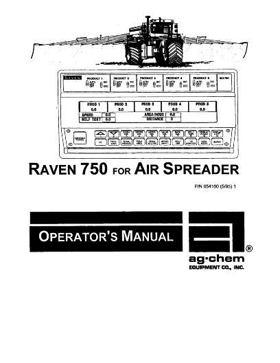 AGCO 750 Raven (monitor, for air spreader) Operator Manual AG054160 English 1 AGCO 750 Raven (monitor, for air spreader) Operator Manual AG054160 English