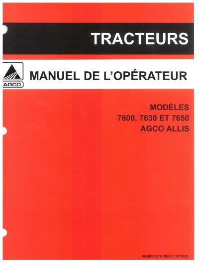 AGCO 7600 7630 7650 Tractor Operator Manual 71370329 French