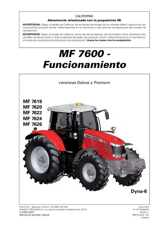 AGCO 7619 to 7626 Tractor (deluxe-premium cab, Dyna-6, operation) Operator Manual ACT0000070 Spanish 1 AGCO 7619 to 7626 Tractor (deluxe-premium cab, Dyna-6, operation) Operator Manual ACT0000070 Spanish