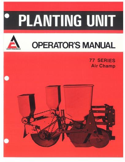 AGCO 77 Series Planter Unit (Air Champ) Operator Manual 70592946 English 1 AGCO 77 Series Planter Unit (Air Champ) Operator Manual 70592946 English