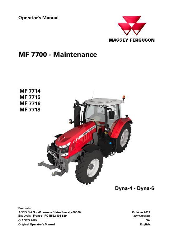 AGCO 7714 to 7718 Tractor (Dyna-4, Dyna-6, 600 hr, maintenance) Operator Manual ACT001948B English 1 AGCO 7714 to 7718 Tractor (Dyna-4, Dyna-6, 600 hr, maintenance) Operator Manual ACT001948B English