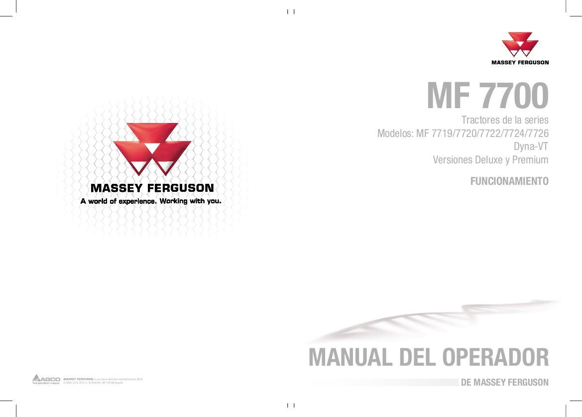 AGCO 7719 - 7726 Tractor (tier 3, Dyna-VT, operation, deluxe premium) Operator Manual ACT0020950 Spanish 1 AGCO 7719 - 7726 Tractor (tier 3, Dyna-VT, operation, deluxe premium) Operator Manual ACT0020950 Spanish
