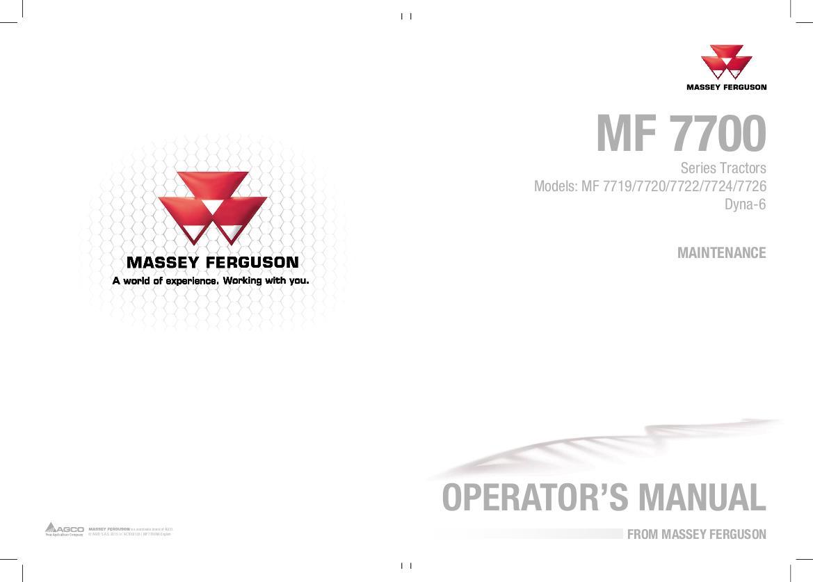AGCO 7719 to 7726 Tractor (Dyna-6, tier 3, maintenance) Operator Manual ACT0021030 English 1 AGCO 7719 to 7726 Tractor (Dyna-6, tier 3, maintenance) Operator Manual ACT0021030 English