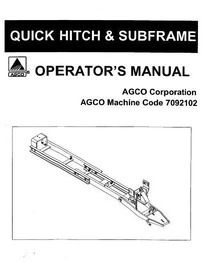 AGCO 7902102 Quick Hitch & Subframe Operator Manual 4263796M1 English 1 AGCO 7902102 Quick Hitch & Subframe Operator Manual 4263796M1 English