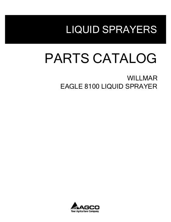 AGCO 8100 Eagle Sprayer Parts Book WRP0401C English 1 AGCO 8100 Eagle Sprayer Parts Book WRP0401C English