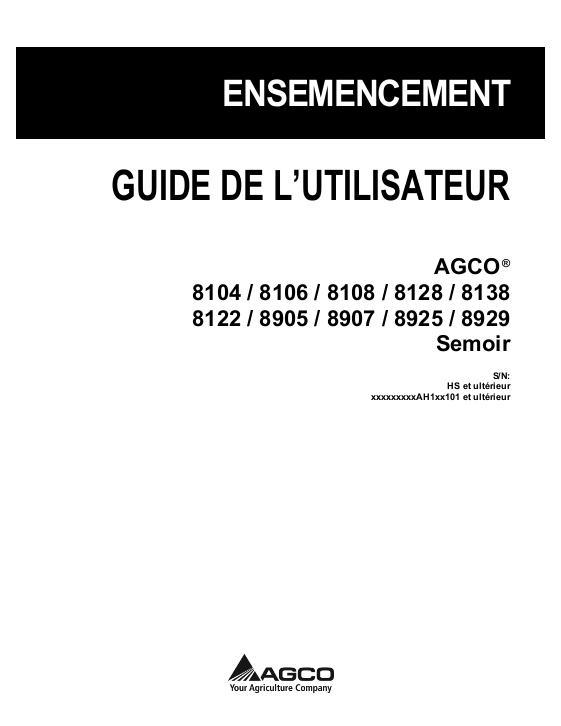 AGCO 8100 and 8900 Planter Operator Manual 700729805F French 1 AGCO 8100 and 8900 Planter Operator Manual 700729805F French