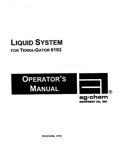 AGCO 8103 TerraGator (liquid system, common cab, 1998-2001) Operator Manual AG521495 English