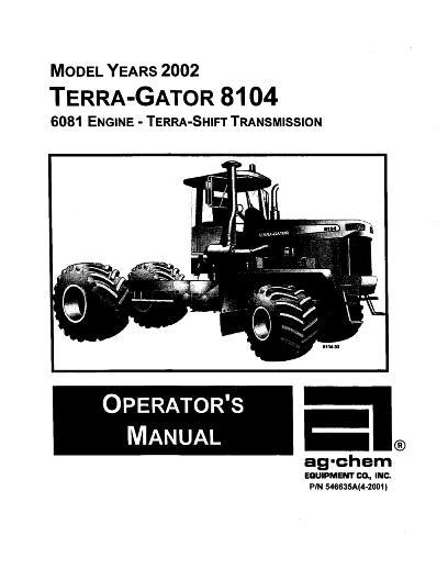 AGCO 8104 TerraGator (chassis, 2002) Operator Manual AG546635 English 1 AGCO 8104 TerraGator (chassis, 2002) Operator Manual AG546635 English