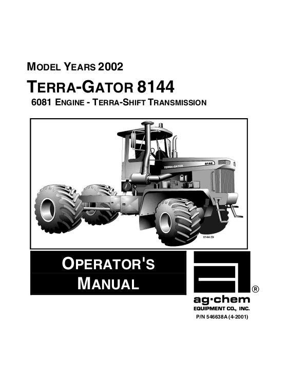 AGCO 8144 TerraGator (chassis, 2002) Operator Manual AG546638 English 1 AGCO 8144 TerraGator (chassis, 2002) Operator Manual AG546638 English